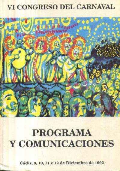 VI CONGRESO DEL CARNAVAL. PROGRAMA Y COMUNICACIONES