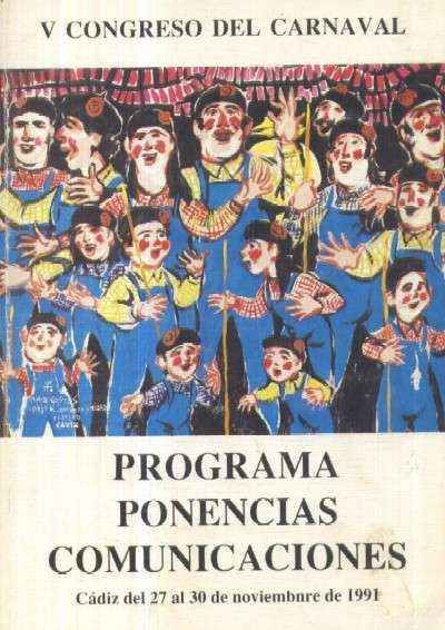 V CONGRESO DEL CARNAVAL. PROGRAMAS PONENCIAS COMUNICACIONES.