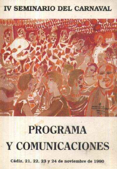 IV CONGRESO DEL CARNAVAL. PROGRAMAS Y COMUNICACIONES