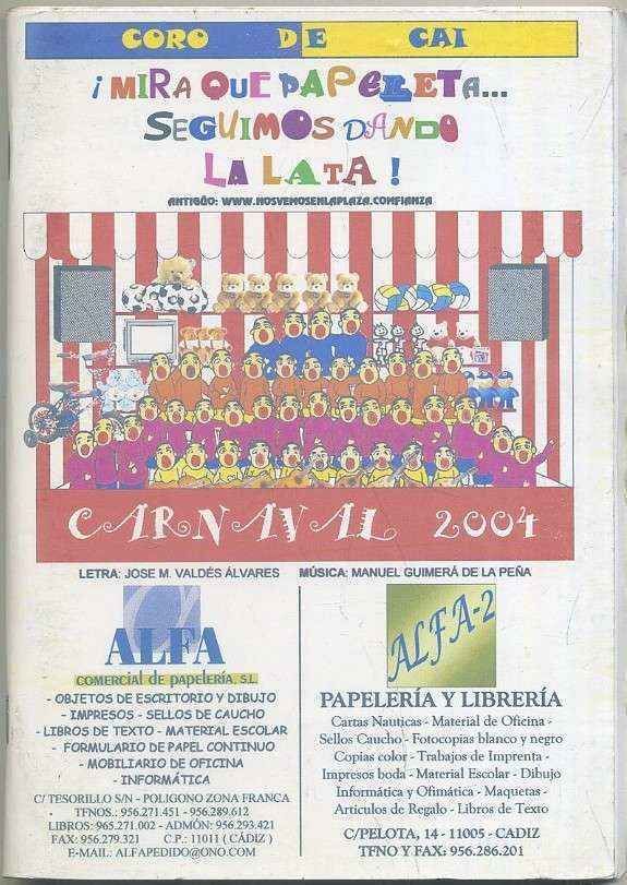 CARNAVAL DE CADIZ 2004. LIBRETO CORO MIRA QUE PAPELETA…SEGUIMOS DANDO LA LATA