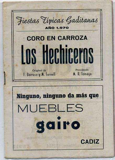 LOS HECHICEROS. AGRUPACIÓN TIPICA GADITANA, CORO EN CARROZA AÑO 1970