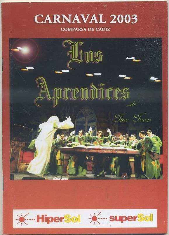CARNAVAL DE CADIZ 2003. COMPARSA LOS APRENDICES