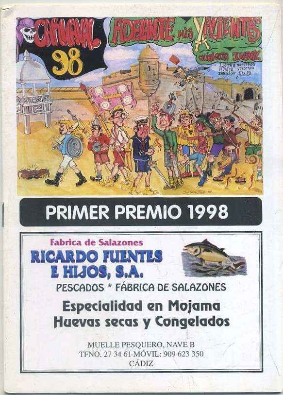 CARNAVAL DE CADIZ 1998 CHIRIGOTA INFANTIL ADELANTE MIS VALIENTES.