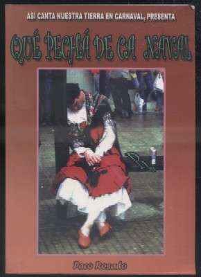 ASI CANTA NUESTRA TIERRA EN CARNAVAL, PRESENTA: QUE PECHA DE CA NAVAL.
