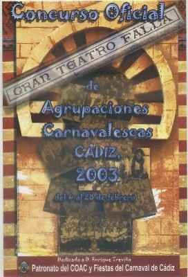 CARNAVAL DE CADIZ 2003. CONCURSO OFICIAL GRAN TEATRO FALLA