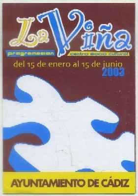 CARNAVAL DE CADIZ 2003. LA VIÑA. PROGRAMACION. CENTRO SOCIO CULTURAL