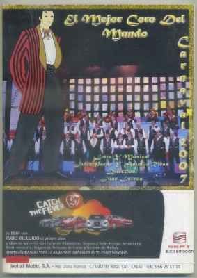 CARNAVAL DE CADIZ 2007. CORO -EL MEJOR CORO DEL MUNDO-
