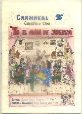 CARNAVAL DE CADIZ 1996. CHIRIGOTA TO EL AÑO DE JUERGA