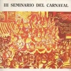 III SEMINARIO DEL CARNAVAL. PROGRAMA Y COMUNICACIONES 1988.