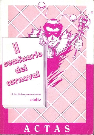 II SEMINARIO DEL CARNAVAL - CADIZ, 27, 28, 29 DE NOVIEMBRE DE 1988
