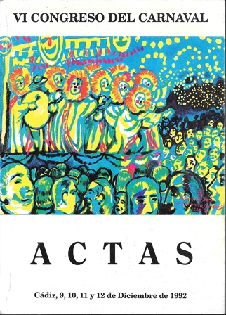 VI CONGRESO DEL CARNAVAL. ACTAS CADIZ 9, 10, 11 Y 12 DE DICIEMBRE DE 1992