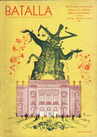 REVISTA BATALLA AÑO IX CADIZ MARZO 1962 DEDICADO A LAS  FIESTAS TIPICAS GADITANAS