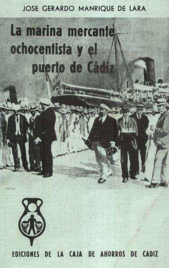 LA MARINA MERCANTE OCHOCENTISTA Y EL PUERTO DE CADIZ