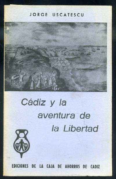 CÁDIZ Y LA AVENTURA DE LA LIBERTAD