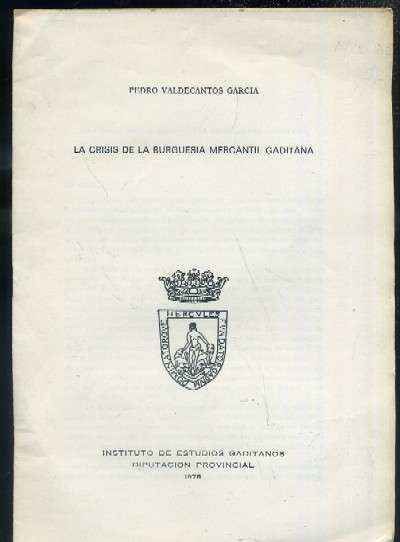 LA CRISIS DE LA BURGUESIA MERCANTIL GADITANA