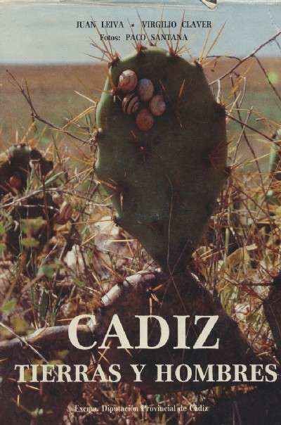 CADIZ, TIERRAS Y HOMBRES