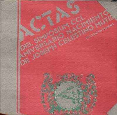 ACTAS DEL SIMPOSIUM CCL ANIVERSARIO NACIMIENTO DE JOSEPH CELESTINO MUTIS