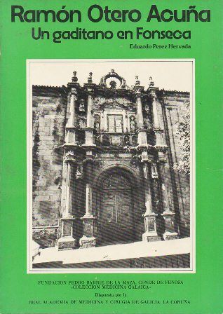 RAMON OTERO ACUÑA. UN GADITANO EN FONSECA
