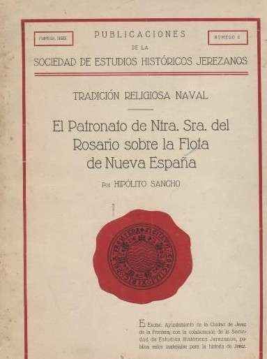 EL PATRONATO DE NTRA. SRA. DEL ROSARIO SOBRE LA FLOTA DE NUEVA ESPAÑA