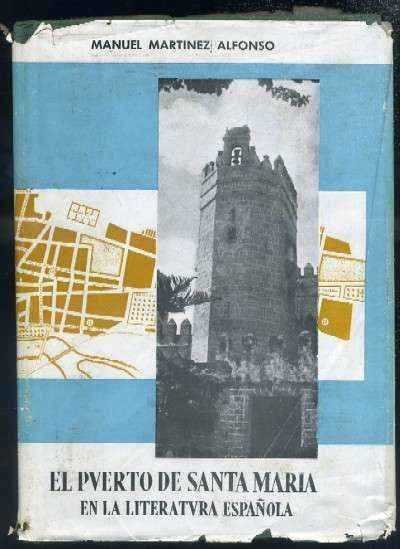 EL PUERTO DE SANTA MARIA EN LA LITERATURA ESPAÑOLA