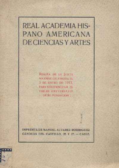 REAL ACADEMIA HISPANO AMERICANA DE CIENCIAS Y ARTES. TERCER ANIVERSARIO