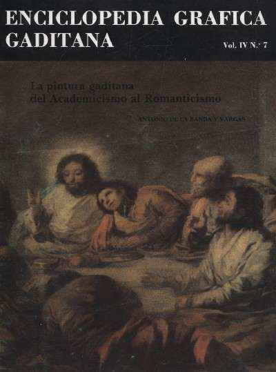 LA PINTURA GADITANA DEL ACADEMICISMO AL ROMANTICISMO