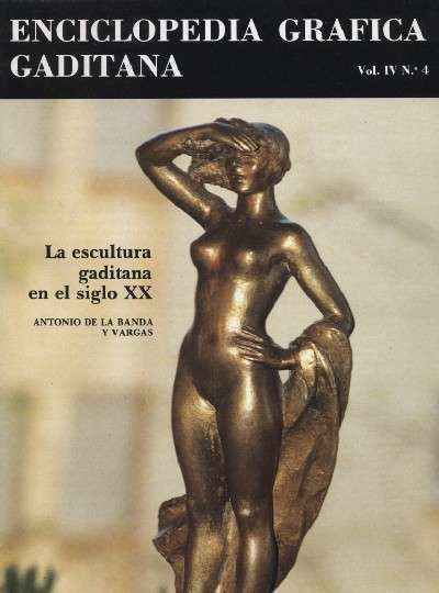 LA ESCULTURA GADITANA EN EL SIGLO XX