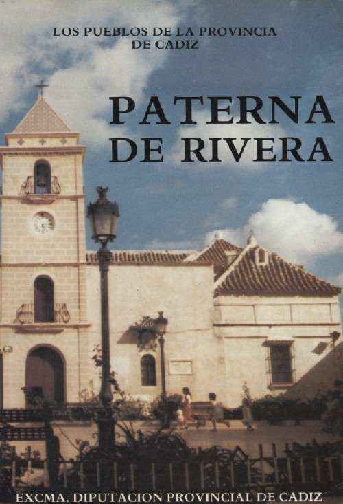 PATERNA DE LA RIVERA. COLECCIÓN LOS PUEBLOS DE LA PROVINCIA DE CADIZ