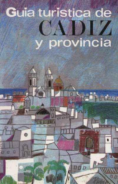 GUIA TURISTICA DE CADIZ Y SU PROVINCIA