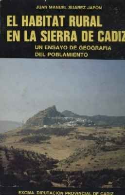 EL HABITAT RURAL EN LA SIERRA DE CADIZ.