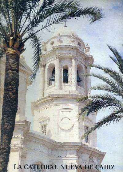LA CATEDRAL NUEVA DE CADIZ