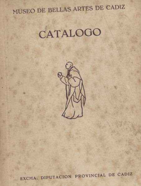 MUSEO BELLAS ARTES DE CADIZ. CATALOGO
