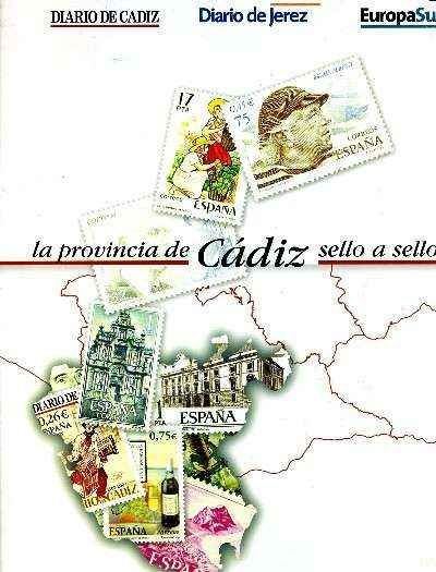 LA PROVINCIA DE CADIZ SELLO A SELLO. 57 REPRODUCCIONES DE SELLOS-CROMOS A COLOR