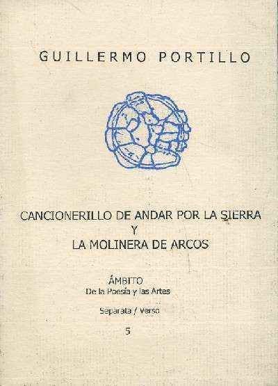 CANCIONERILLO DE ANDAR POR LA SIERRA Y LA MOLINERA DE ARCOS