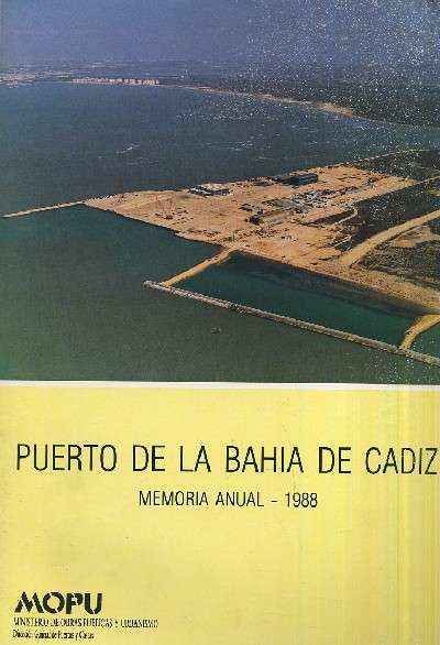 PUERTO DE LA BAHIA DE CADIZ  MEMORIA ANUAL. 1988