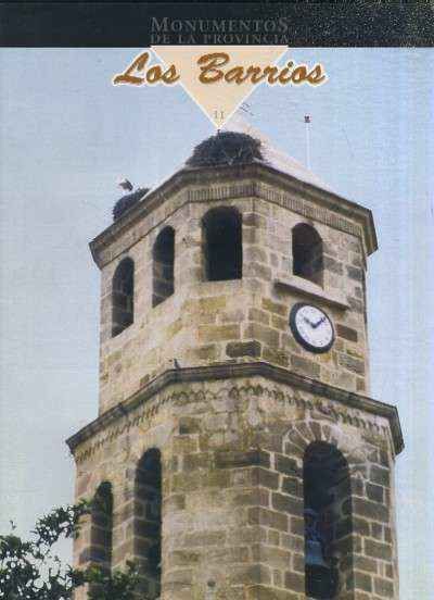 MONUMENTOS DE LA PROVINCIA DE CADIZ PUEBLO A PUEBLO Nº 11 LOS BARRIOS