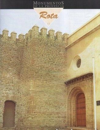 MONUMENTOS DE LA PROVINCIA DE CADIZ PUEBLO A PUEBLO Nº 15 ROTA