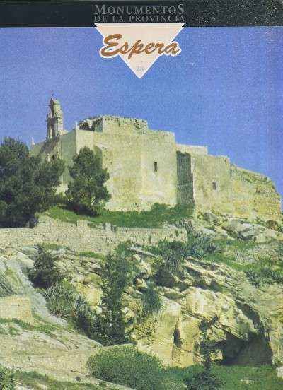 MONUMENTOS DE LA PROVINCIA DE CADIZ PUEBLO A PUEBLO Nº 28 ESPERA