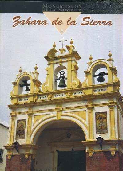 MONUMENTOS DE LA PROVINCIA DE CADIZ PUEBLO A PUEBLO Nº 38 ZAHARA DE LA SIERRA