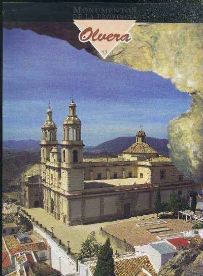 MONUMENTOS DE LA PROVINCIA DE CADIZ PUEBLO A PUEBLO Nº 43 OLVERA