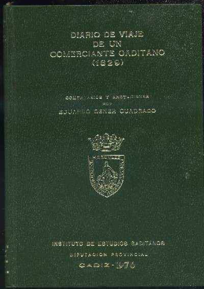 DIARIO DE UN VIAJE COMERCIANTE GADITANO ( 1829 )