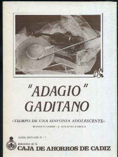 ADAGIO GADITANO - TIEMPO DE UNA SINFONIA ADOLESCENTE