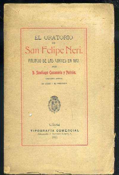 EL ORATORIO DE SAN FELIPE NERI. PALACIO DE LAS CORTES EN 1812