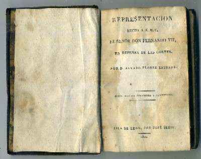 REPRESENTACION HECHA A S.M.C. EL SEÑOR DON FERNANDO VII, EN DEFENSA DE LAS CORTES