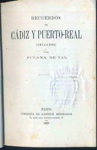 RECUERDOS DE CADIZ Y PUERTO REAL ( 1841 - 1850 )