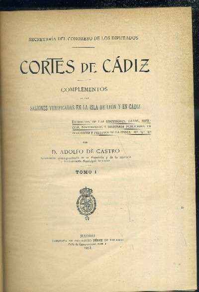 CORTES DE CADIZ. COMPLEMENTOS DE LAS SESIONES ( 2 TOMOS )