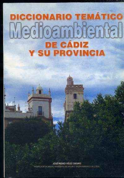 DICCIONARIO TEMÁTICO MEDIAMBIENTAL DE CÁDIZ Y SU PROVINCIA