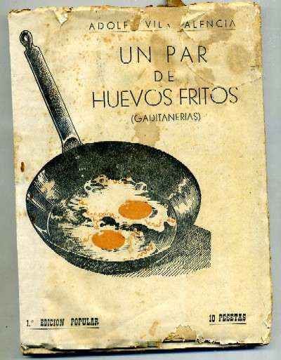 UN PAR DE HUEVOS FRITOS (GADITANERÍAS)