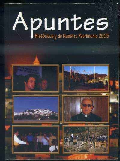 APUNTES HISTÓRICOS Y DE NUESTRO PATRIMONIO. CUADERNOS DE TEMAS ALCALAÍNOS. ABRIL 2003