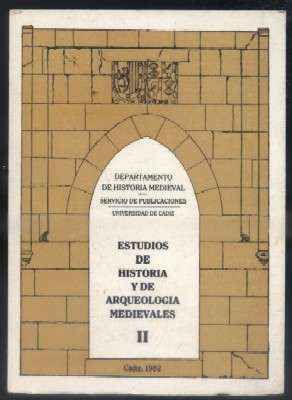 ESTUDIOS DE HISTORIA Y DE ARQUEOLOGIA MEDIEVALES II.